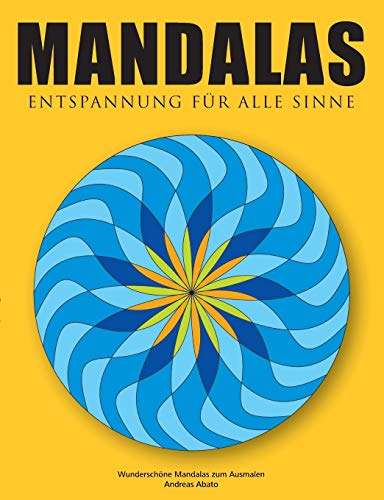 9783735718099: Mandalas - Entspannung fr alle Sinne: Wunderschne Mandalas zum Ausmalen