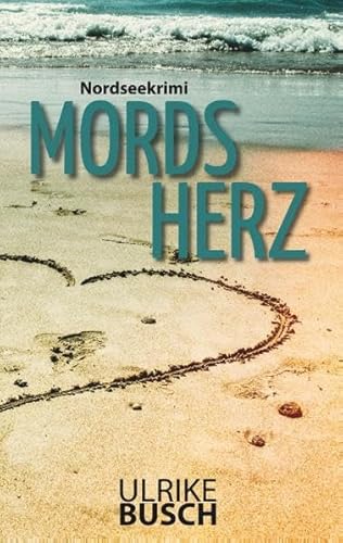 Stock image for Mordsherz: Nordseekrimi (Anders und Stern ermitteln) for sale by medimops