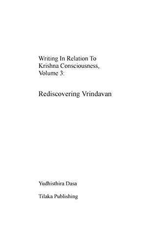 Stock image for Writing in relation to Krishna consciousness, volume 3:Rediscovering Vrindavan for sale by Chiron Media