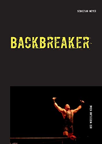 Stock image for Backbreaker - Der Wrestling Krimi for sale by Chiron Media