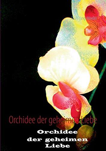 9783735722225: Orchidee der geheimen Liebe