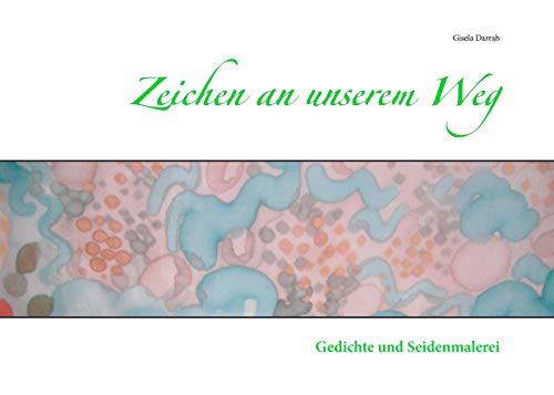 Stock image for Zeichen an unserem Weg for sale by GreatBookPrices
