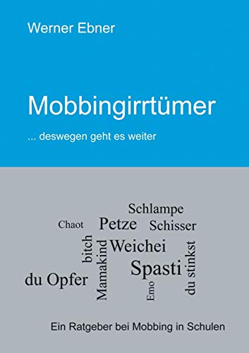 Beispielbild fr Mobbingirrtmer: .deswegen geht es weiter zum Verkauf von medimops