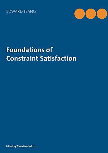 9783735723666: Foundations of Constraint Satisfaction: The Classic Text