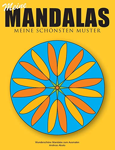 9783735724199: Meine Mandalas - Meine schnsten Muster - Wunderschne Mandalas zum Ausmalen
