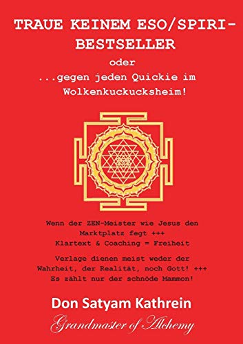Stock image for Traue keinem Eso/Spiri-Bestseller:oder .gegen jeden Quickie im Wolkenkuckucksheim! for sale by Ria Christie Collections