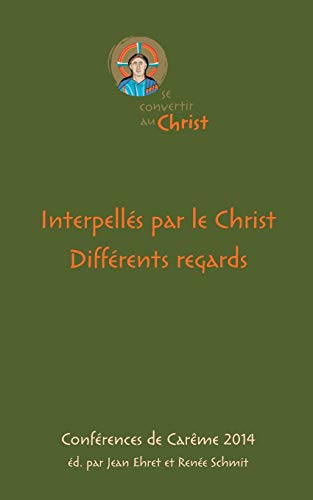 9783735724953: Interpells par le Christ. Diffrents regards: Confrences de Carme 2014