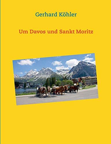Stock image for Um Davos und Sankt Moritz for sale by PBShop.store US