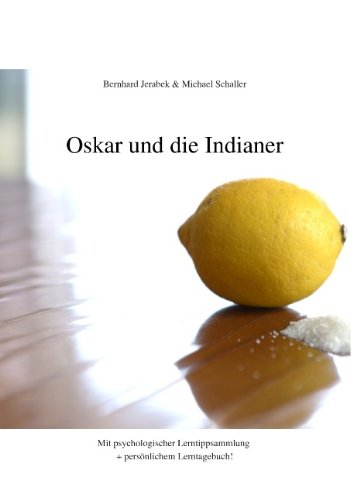 Beispielbild fr OskarunddieIndianer: Mit psychologischer Lerntippsammlung + persnlichem Lerntagebuch! zum Verkauf von medimops