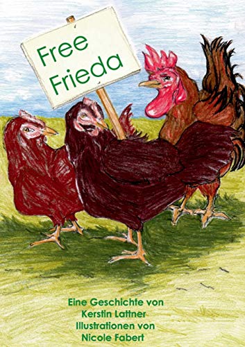 Stock image for Free Frieda for sale by Ria Christie Collections