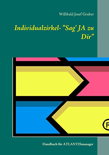 9783735739261: Individualzirkel: "Sag' JA zu Dir": Handbuch fr ATLANTISmanager