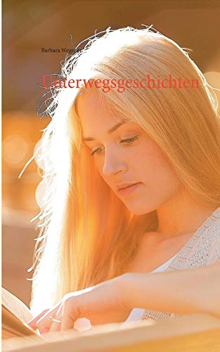 Stock image for Unterwegsgeschichten (German Edition) for sale by Lucky's Textbooks