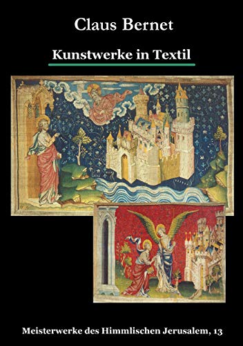 9783735739780: Kunstwerke in Textil: Meisterwerke des Himmlischen Jerusalem, 13