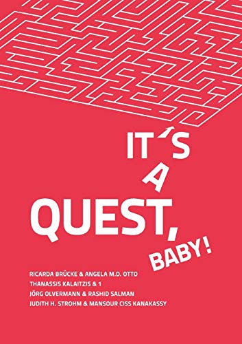 Beispielbild fr It's a Quest, Baby! : Vier Heldenreisen als Literatur und Kunst zum Verkauf von Buchpark