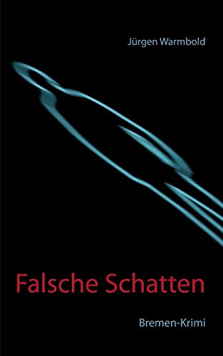 Stock image for Falsche Schatten: Bremen-Krimi (German Edition) for sale by Lucky's Textbooks