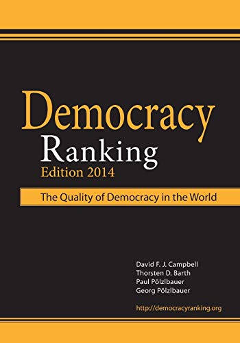 Imagen de archivo de Democracy Ranking (Edition 2014): The Quality of Democracy in the World a la venta por Lucky's Textbooks