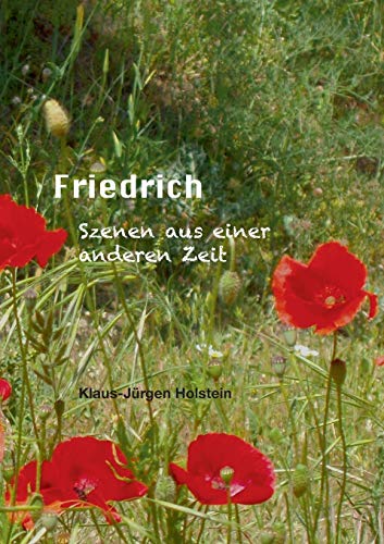 Stock image for Friedrich: Szenen aus einer anderen Zeit (German Edition) for sale by Lucky's Textbooks