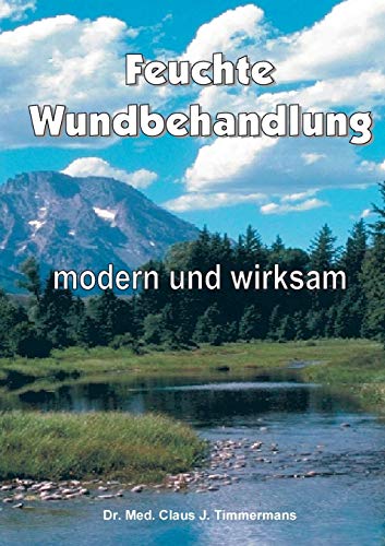 Beispielbild fr Feuchte Wundbehandlung: modern und wirksam zum Verkauf von medimops