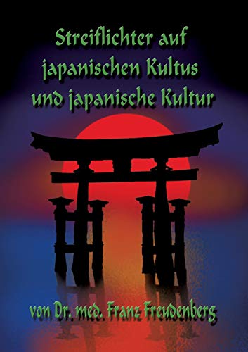 9783735757210: Streiflichter auf japanischen Kultus und japanische Kultur