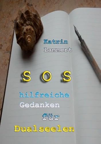 9783735760777: SOS Hilfreiche Gedanken Fur Dualseelen