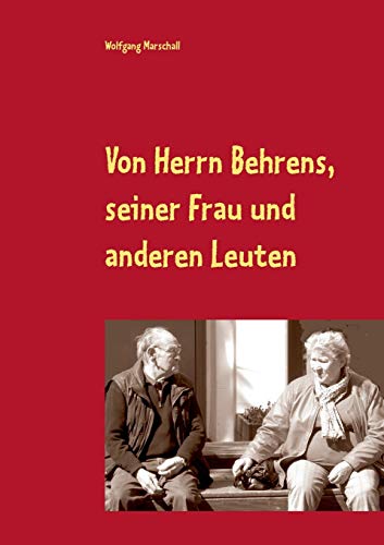 Stock image for Von Herrn Behrens; seiner Frau und anderen Leuten for sale by Ria Christie Collections