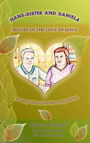 9783735762511: Hans - Dieter and Daniela - Secure in the Love of Jesus