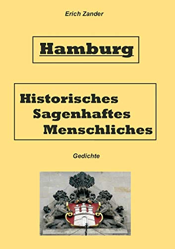 Stock image for Hamburg Historisches, Sagenhaftes, Menschliches for sale by Buchpark