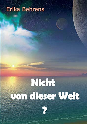 9783735766311: Nicht von dieser Welt?