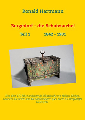 9783735774859: Bergedorf - die Schatzsuche!: Teil 1 1842 - 1901