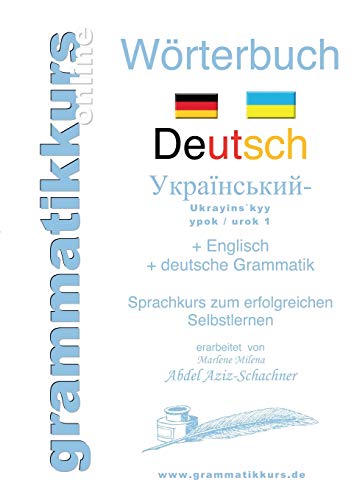 Stock image for Wrterbuch Deutsch - Ukrainisch A1 Lektion 1 "Guten Tag":Lernwortschatz Deutsch - Ukrainisch A1 Lektion 1 Guten Tag + Kurs per Internet for sale by Blackwell's