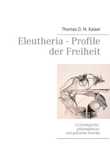 9783735775603: Eleutheria - Profile der Freiheit