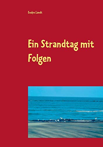 9783735776129: Ein Strandtag mit Folgen