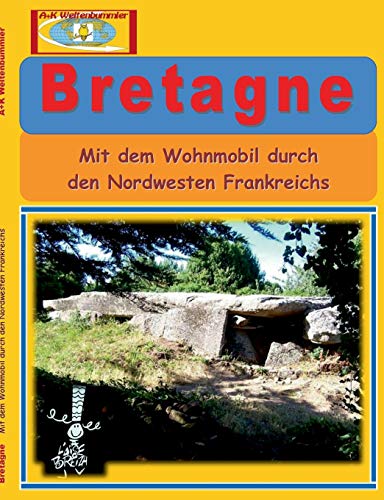 Beispielbild fr Bretagne:Mit dem Wohnmobil durch den Nordwesten Frankreichs zum Verkauf von Blackwell's