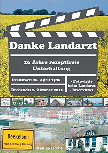 Stock image for Danke Landarzt: 26 Jahre rezeptfreie Unterhaltung (German Edition) for sale by GF Books, Inc.