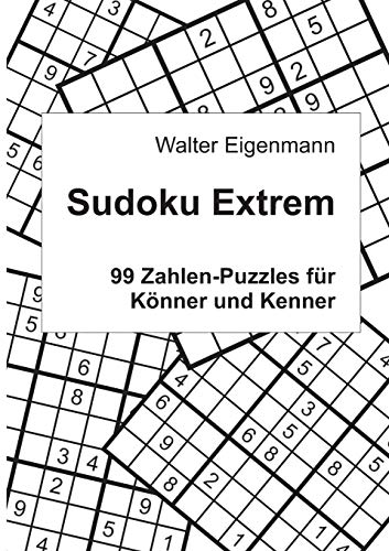 Stock image for Sudoku Extrem:99 Zahlen-Ratsel fur Konner und Kenner for sale by Chiron Media