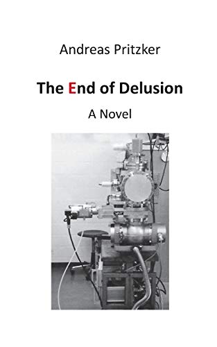 9783735780096: The End of Delusion: A Novel