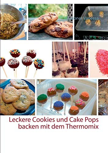 Beispielbild fr Leckere Cookies und Cake Pops backen mit dem Thermomix zum Verkauf von medimops