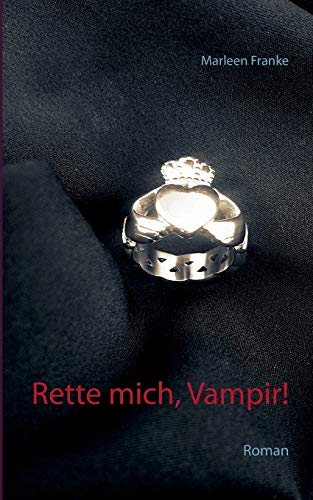 Stock image for Rette mich, Vampir!: Roman (German Edition) for sale by Lucky's Textbooks
