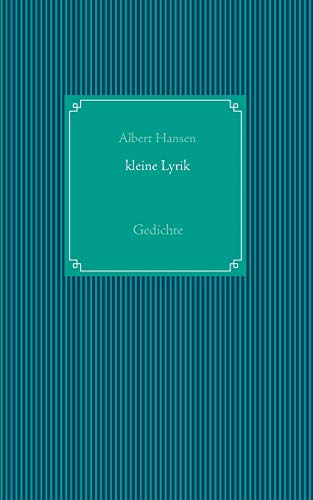 Stock image for kleine Lyrik: Gedichte (German Edition) for sale by Lucky's Textbooks