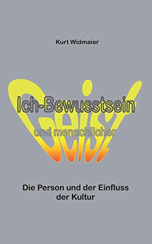 9783735782977: Ich-Bewusstsein und menschlicher Geist: Die Person und der Einfluss der Kultur