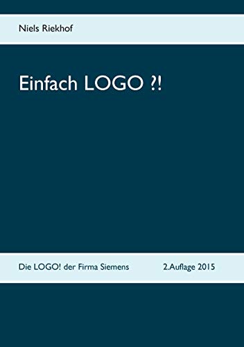 9783735786654: Einfach LOGO ?! V2: Die LOGO! der Firma Siemens