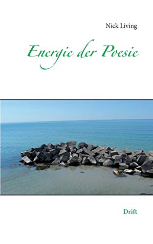 Beispielbild fr Energie der Poesie: Drift zum Verkauf von WorldofBooks