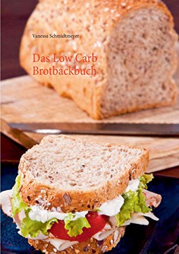 Beispielbild fr Das Low Carb Brotbackbuch zum Verkauf von Blackwell's