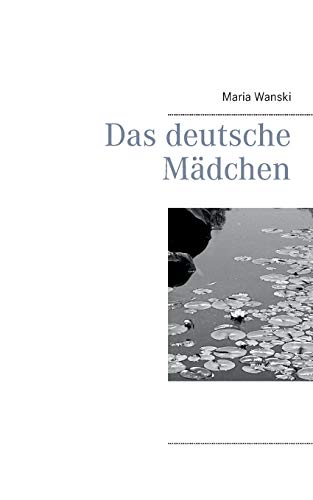 9783735794468: Das deutsche Mdchen (German Edition)