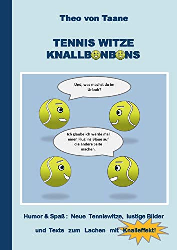 Beispielbild fr Tennis Witze Knallbonbons - Humor & Spa: Neue Tenniswitze, lustige Bilder und Texte zum Lachen mit Knalleffekt: Neue Witze, lustige Bilder und Texte . den weissen Sport - auch ideal als Geschenk zum Verkauf von medimops