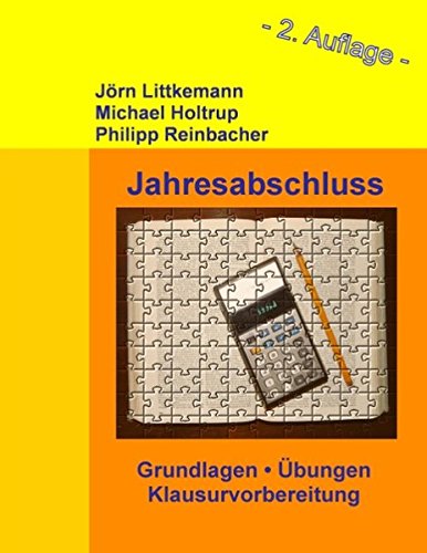 Stock image for Jahresabschluss, 2. Auflage: Grundlagen, bungen, Klausurvorbereitung for sale by Studibuch