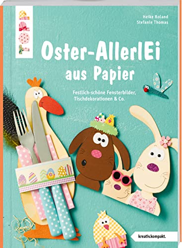 Stock image for Buntes Oster-AllerlEi aus Papier (kreativ.kompakt) for sale by GreatBookPrices