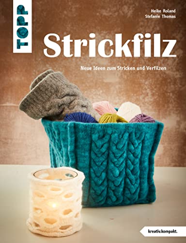 Beispielbild fr Strickfilz (kreativ.kompakt.): Neue Ideen zum Stricken und Verfilzen zum Verkauf von medimops