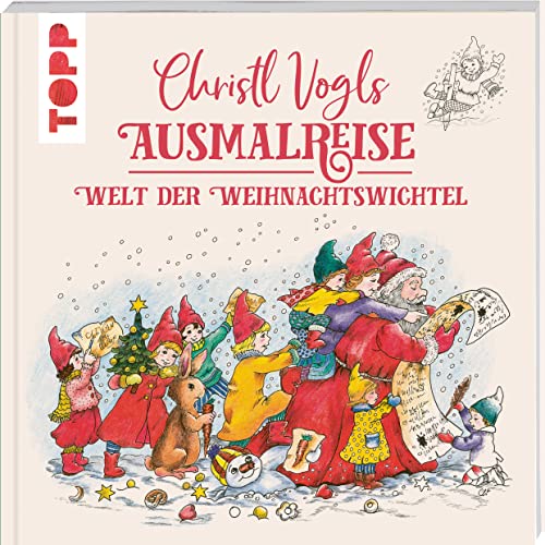 Beispielbild fr Christl Vogls Ausmalreise - Welt der Weihnachtswichtel zum Verkauf von Blackwell's