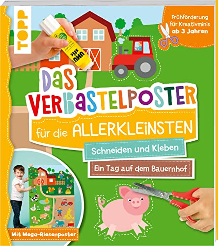 Beispielbild fr Das Verbastelposter-Buch fr die Allerkleinsten. Schneiden und Kleben. Ein Tag auf dem Bauernhof. Mit Mega-Riesenposter zum Verkauf von Blackwell's